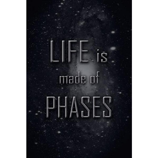 Gravura para Quadros Cu Frase Life Is Made Of Phases - Afi4430