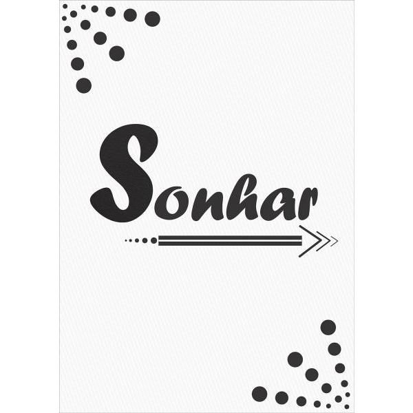 Impresso em Tela para Quadros Decorativos Frase Sonhar - Afic4390